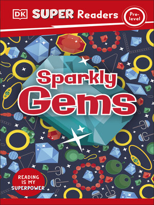 cover image of DK Super Readers Pre-Level Sparkly Gems
